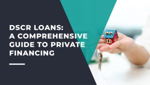 DSCR Loans Explained