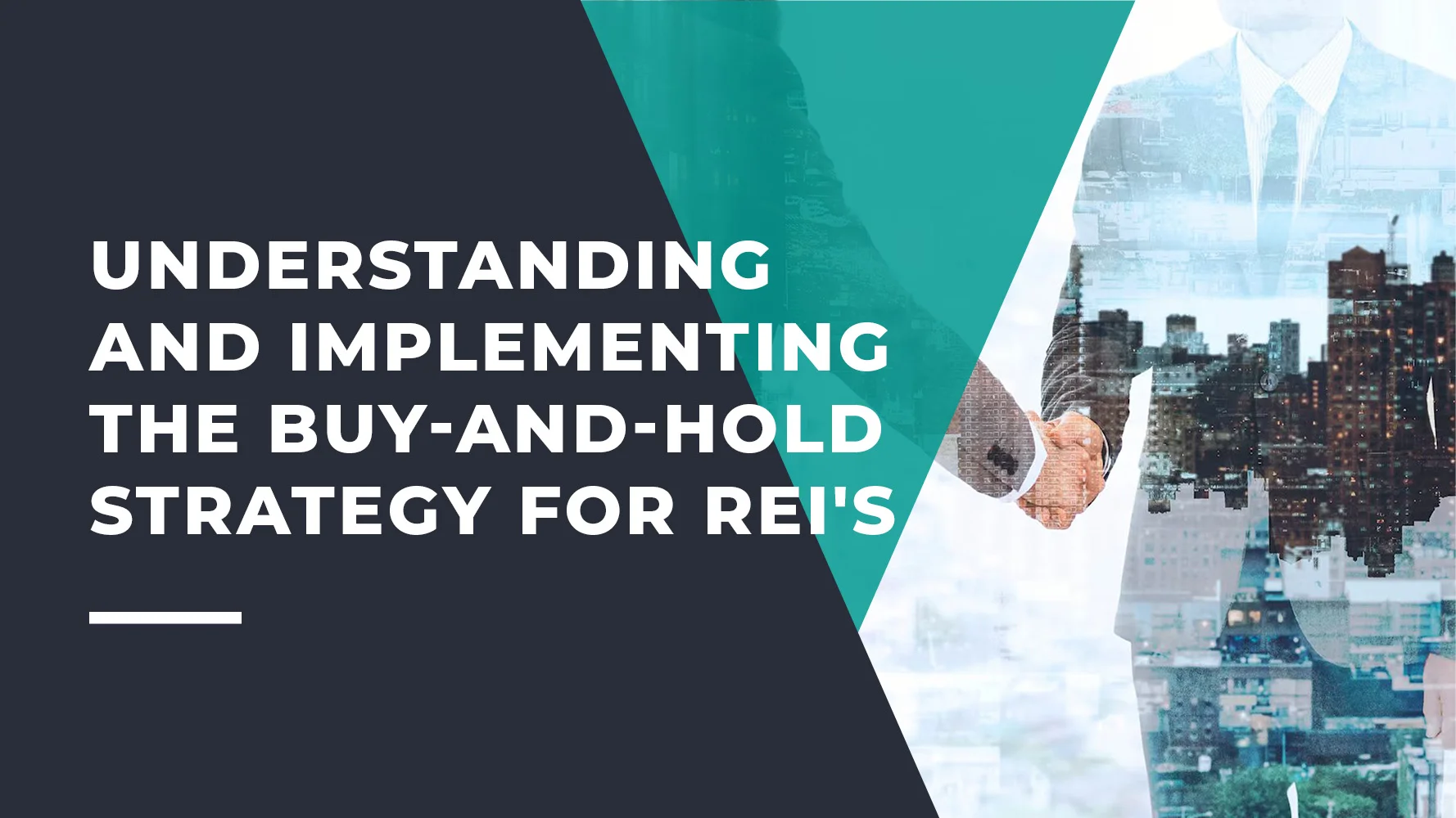 Understanding And Implementing The Buy-and-Hold Strategy For REI's ...