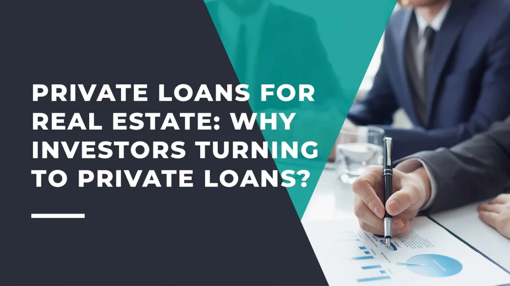 Private Loans for Real Estate