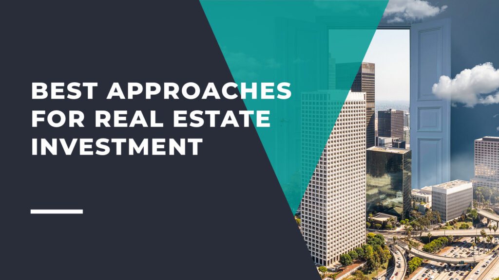 Optimal Approaches for Real Estate Investment