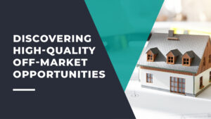 Off-Market Opportunities