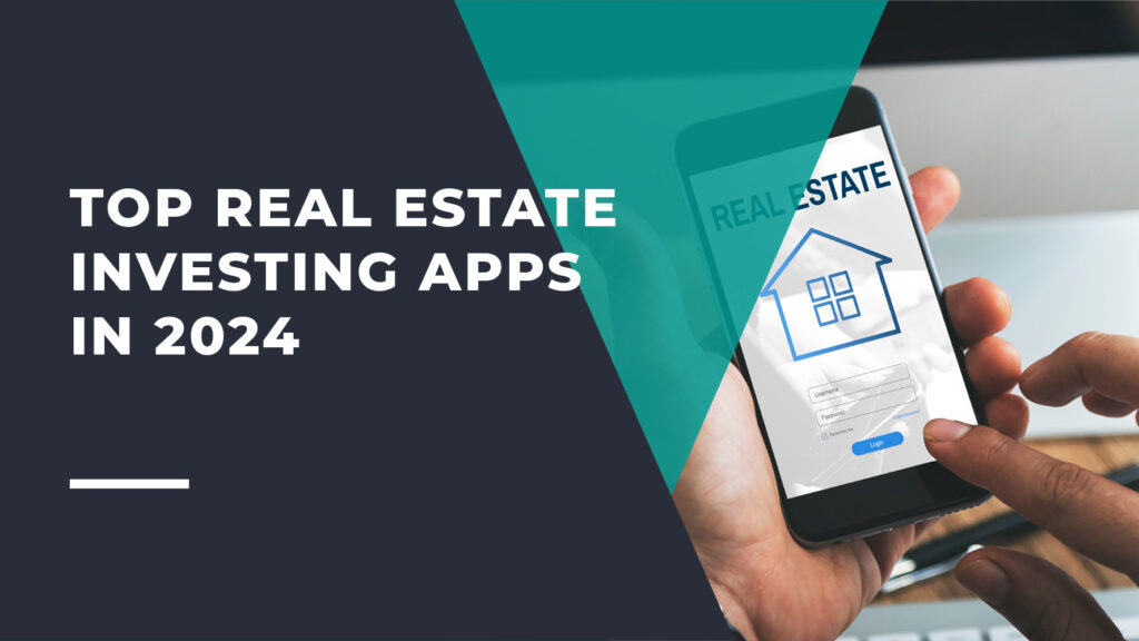 Top Real Estate Investing Apps