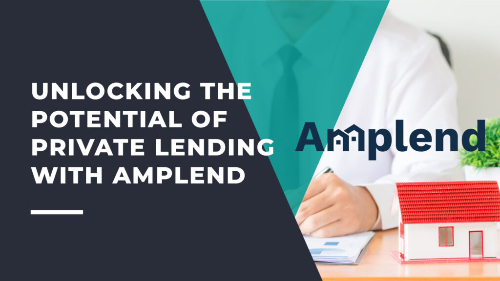 Unlocking the Potential of Private Lending with Amplend