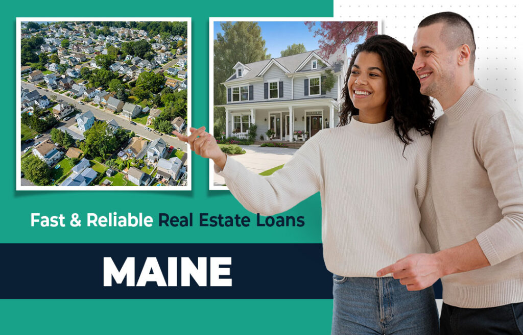 Real Estate Loans in Maine
